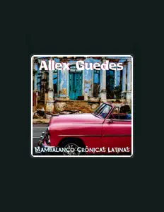 Alex Guedesを聴いたり、ミュージックビデオを鑑賞したり、経歴やツアー日程などを確認したりしましょう！