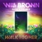 Walk Higher (Yves V Remix) - Will Brown & Yves V lyrics