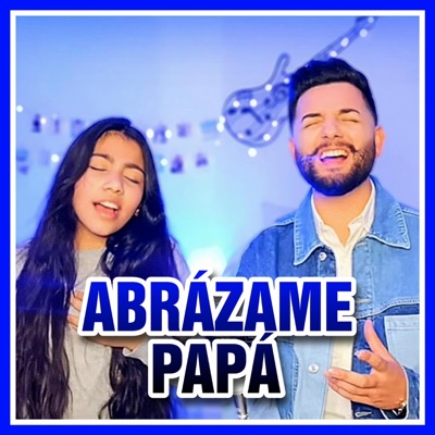 Abrázame papá (feat. Triana Bermúdez) - Single