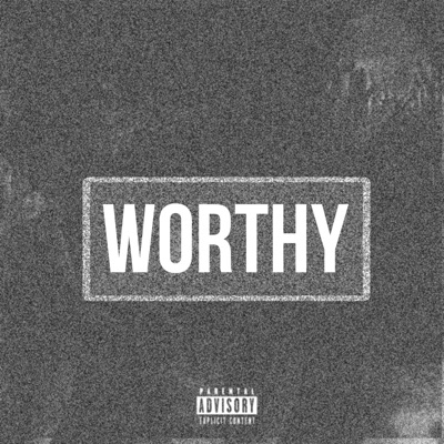 WORTHY (feat. YOGI GAWDLY) - Single