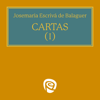 Cartas I - Josemaría Escrivá de Balaguer