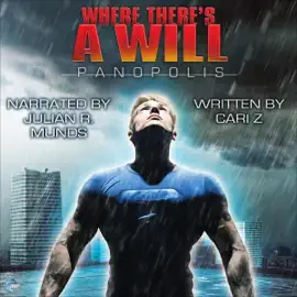 Where There's a Will: Panopolis, Book 3 (Unabridged)