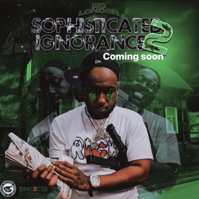 #SophisticatedIgnorance2ComingSoon - EP