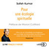 Pour une écologie spirituelle - Satish Kumar