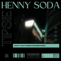 HENNY x SODA - Single