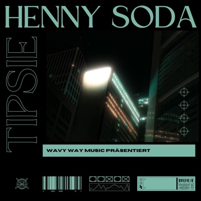 HENNY x SODA - Single