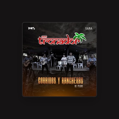 Grupo Tronador: песни, клипы, биография, даты выступлений и многое другое.