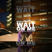 Wait On Me - Single - Young $tunnuh
