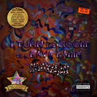 I Turn the Room to a Lava Lamp - Old Grape God