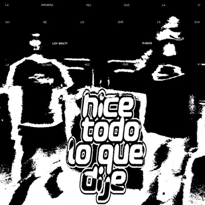 HICE TODO LO QUE DIJE (feat. Lov Malty) - Single