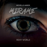 Mírame - Single - Michelle Anderi & Reny World