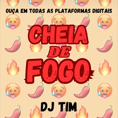 Cheia de Fogo (feat. Mc Th, MC Fabinho da Osk, Mc Joyce & Dj Tim) - Single