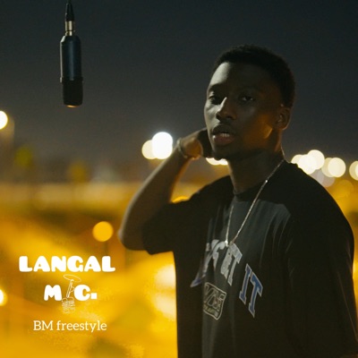 BM Freestyle - LANGAL MIC - Single