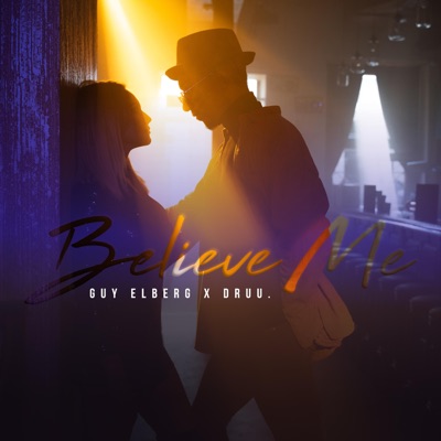 Believe Me (feat. DRUU) - Single
