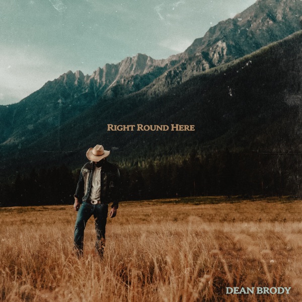 Dean Brody - Right Round Here