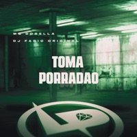 Toma Porradão - Single - Mc Dobella & DJ Fabio Original