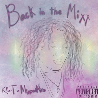 Back In the Mixx (feat. MixxedAfro) - Single