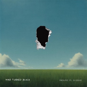 Mind Turned Black (feat. D-Sisive)