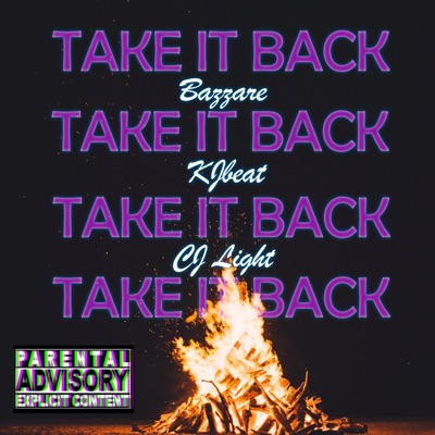 Take It Back (feat. Cj Light & KJBeat) - Single