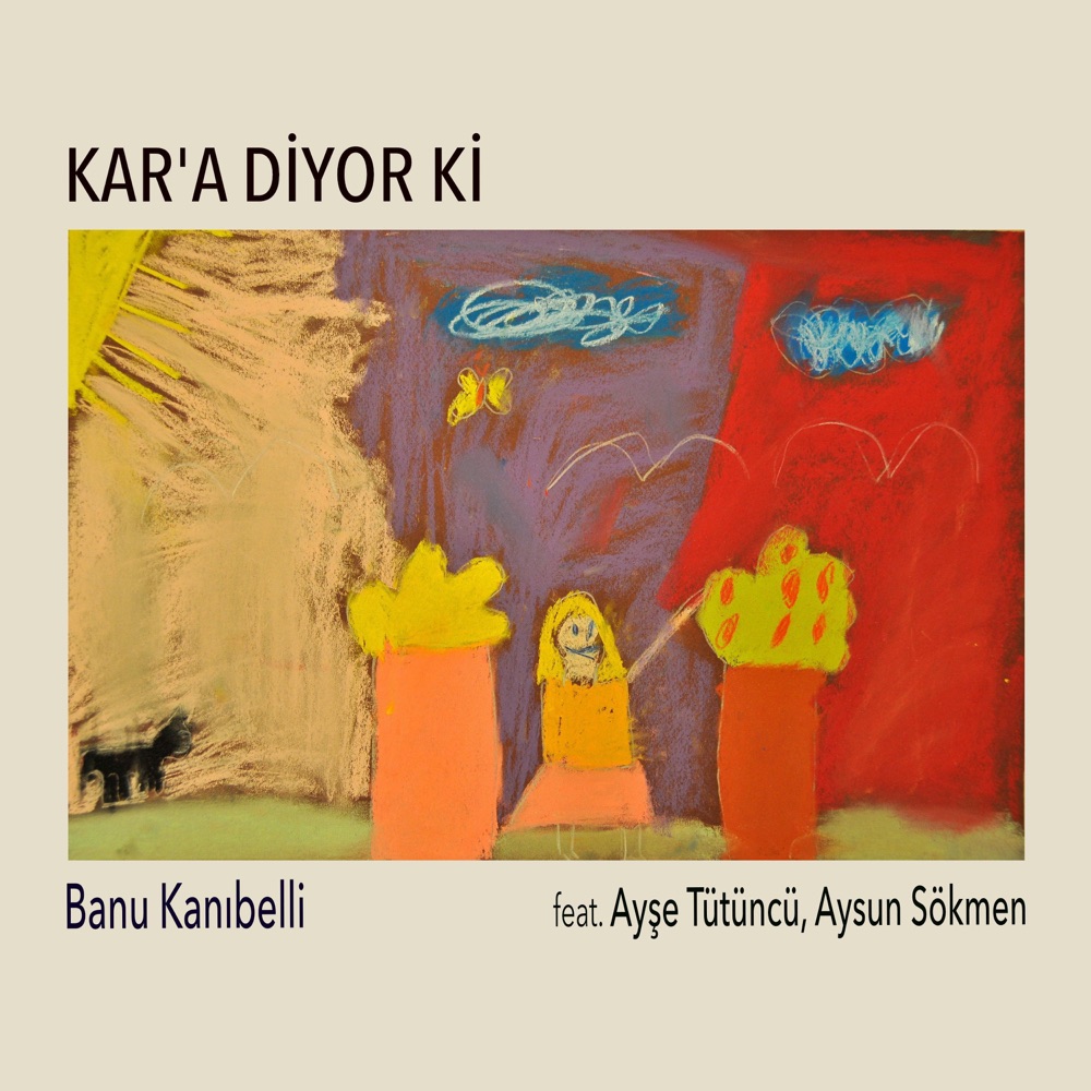 Обложка альбома «Kar'a Diyor Ki - Single» — Banu Kanıbelli