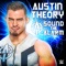 WWE: Sound the Alarm (Austin Theory) - def rebel lyrics