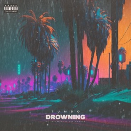 Drowning (feat. D-Twist & F4E Sheezy) Tumbo