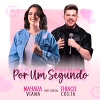 Por um Segundo (feat. Thiago Costa) - Single - Mayara Viana