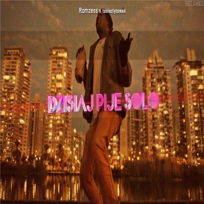 Dzisiaj Pije Solo (feat. toniezlytomek) - Single