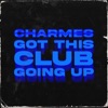 Got This Club Going Up - Single