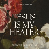 Jesus Is My Healer (feat. Jessie Harris) [Live] artwork