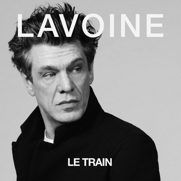 Le train - Single - Marc Lavoine