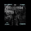 Pressure (feat. FABBO, LIL FLUFF & FMB290) - Single