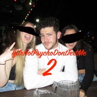 IfUrNotPsychoDontTextMe 2 - Single - Alex Schor