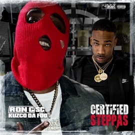 Certified Steppas (feat. Kuzco Da Foo) Ron G SC
