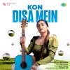 Kon Disa Mein - Single