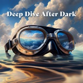 Deep Dive After Dark: Exclusive House Music 2024, Deluxe Version artwork