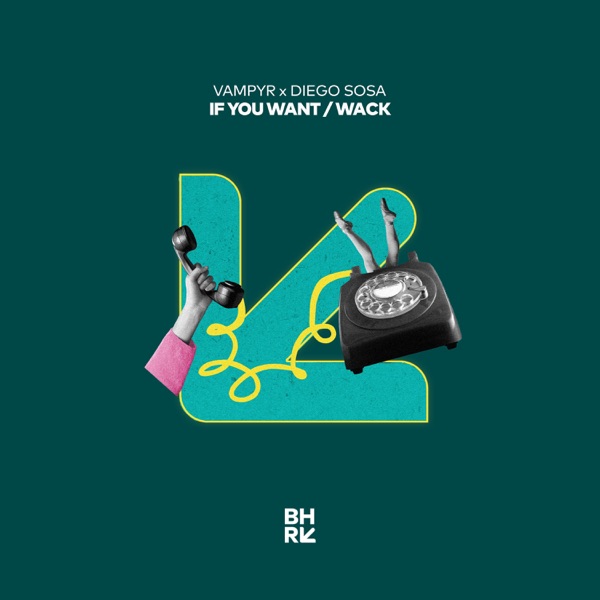 If You Want / Wack - Single