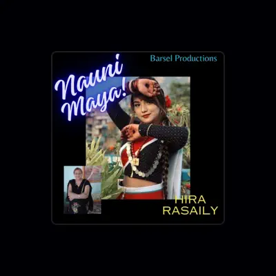 Listen to Hira Rasaily, watch music videos, read bio, see tour dates & more!