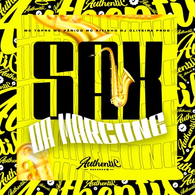 Sax da Marcone (feat. Mc Pânico, Mc Kitinho & MC Topre) - Single