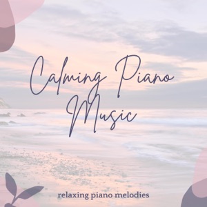 Calming Piano Music