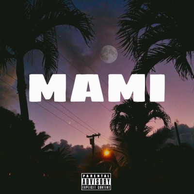 Mami (feat. Stvy max) - Single