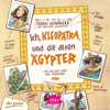 Ich, Kleopatra, und die alten Ägypter - Frank Schwieger & Live aus der Geschichte