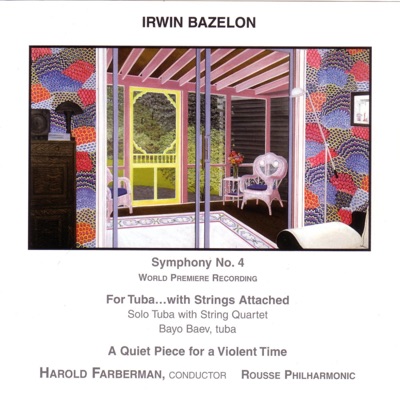 Bazelon: Symphony No. 4, A Quiet Piece for a Violent Time
