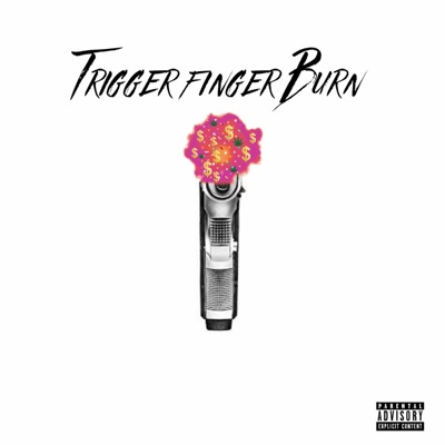 Triggerfinger Burn (feat. Ty' Shon) - Single