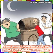 SAHUR!!! SAHURLAH KALIAN WAHAI PARA MAKHLUK BUMI artwork