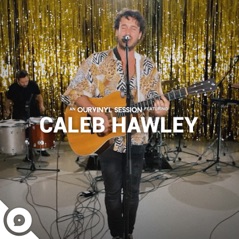 Caleb Hawley  OurVinyl Sessions - EP
