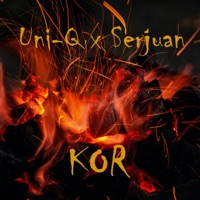 Kor (feat. Serjuan) - Single - Uni-Q