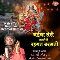 Maiya Teri Nagri Me Rehmat Barasti - Single - Sahil Arya