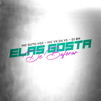 Elas Gosta de Baforar - Single