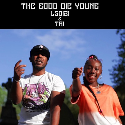 The good die young (feat. Tai'Jah) [Radio Edit] - Single